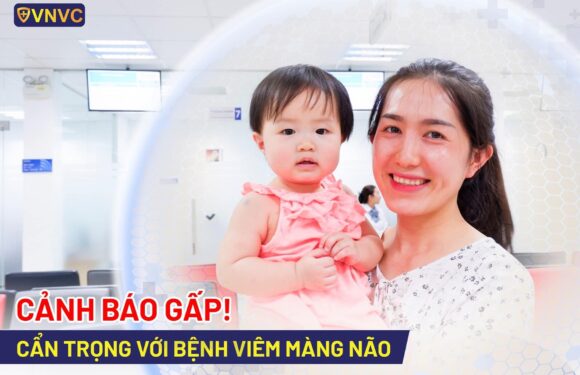 Viêm màng não nguy hiểm như thế nào? Viêm màng não nguy hiểm như thế nào?